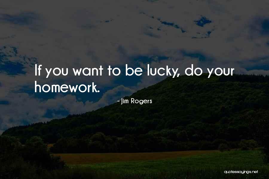 Unfeignedly Pronunciation Quotes By Jim Rogers Unfeignedly Pronunciation Quotes By Jim Rogers