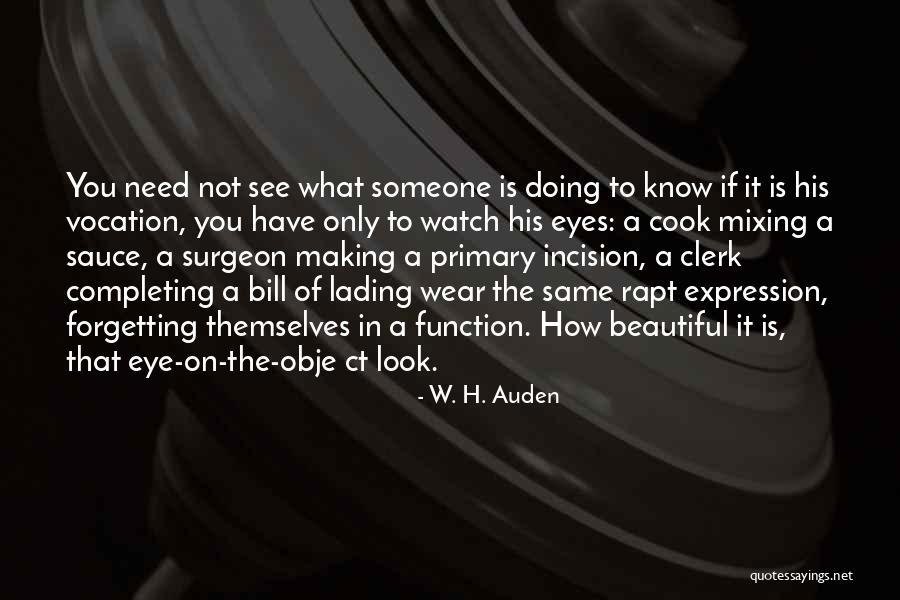 Unfeignedly Pronunciation Quotes By W. H. Auden Unfeignedly Pronunciation Quotes By W. H. Auden