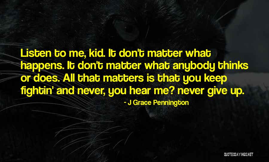 Unfettered Love Quotes By J Grace Pennington Unfettered Love Quotes By J Grace Pennington