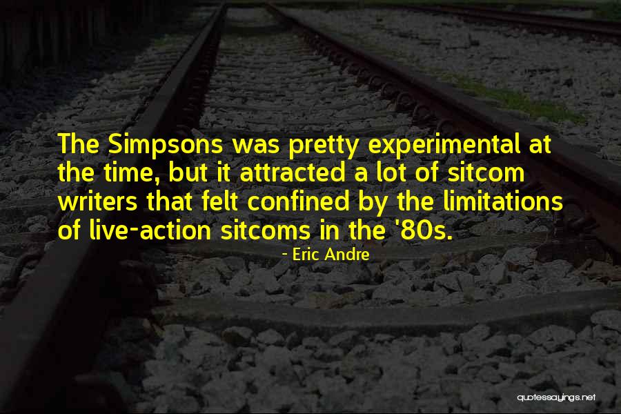 Unfilled Dreams Quotes By Eric Andre Unfilled Dreams Quotes By Eric Andre