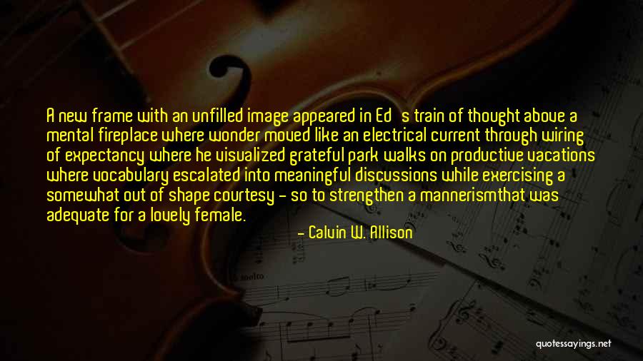 Unfilled Quotes By Calvin W. Allison Unfilled Quotes By Calvin W. Allison