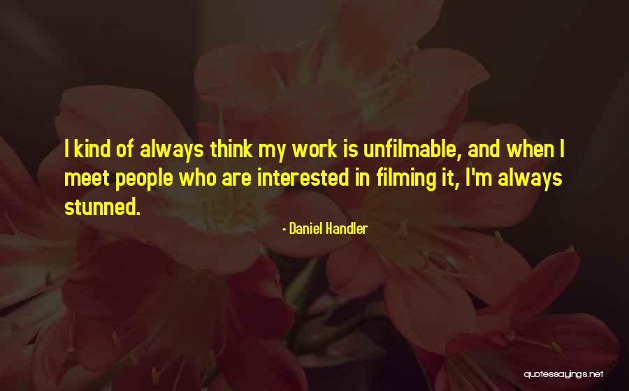 Unfilmable Quotes By Daniel Handler Unfilmable Quotes By Daniel Handler