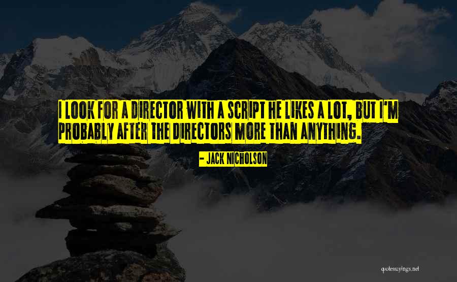 Unfilmed Nauls Quotes By Jack Nicholson Unfilmed Nauls Quotes By Jack Nicholson