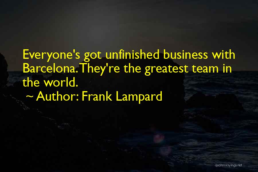 Unfinished Business Quotes By Frank Lampard