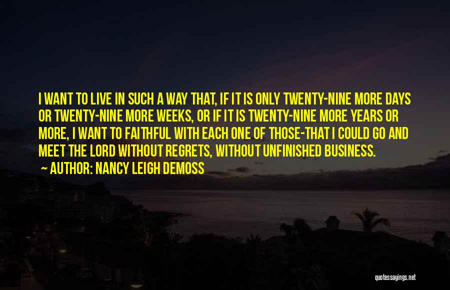 Unfinished Business Quotes By Nancy Leigh DeMoss