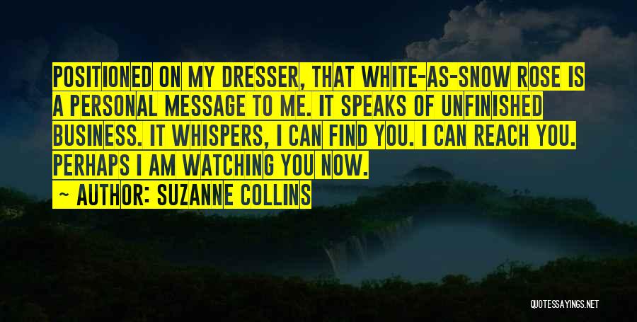 Unfinished Business Quotes By Suzanne Collins