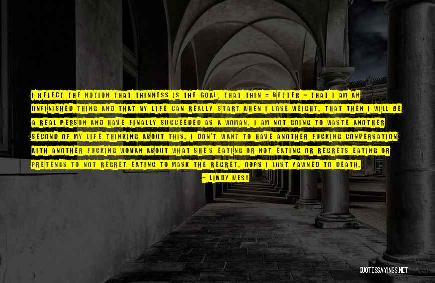 Unfinished Conversation Quotes By Lindy West Unfinished Conversation Quotes By Lindy West