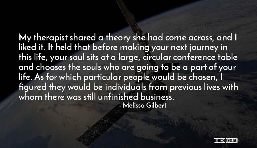 Unfinished Journey Quotes By Melissa Gilbert