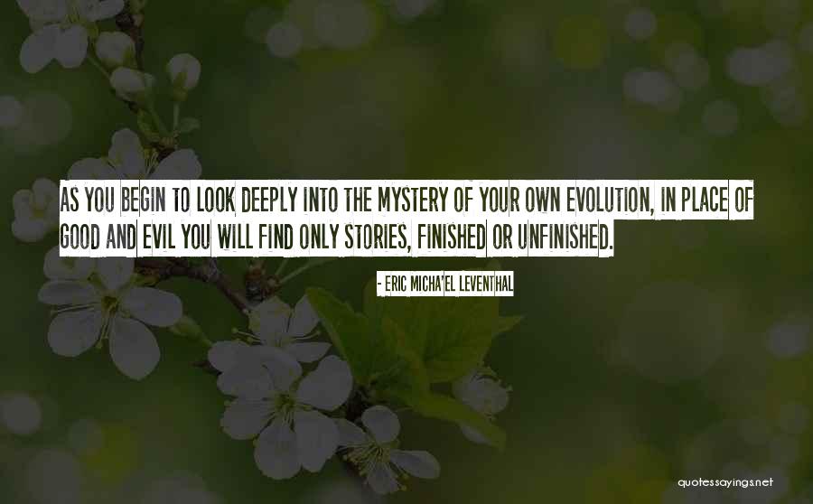 Unfinished Life Quotes By Eric Micha'el Leventhal Unfinished Life Quotes By Eric Micha'el Leventhal