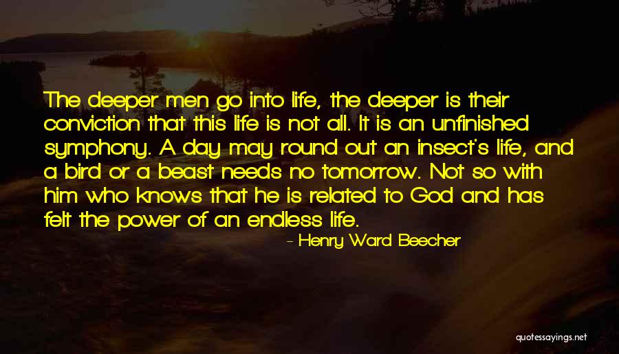 Unfinished Life Quotes By Henry Ward Beecher Unfinished Life Quotes By Henry Ward Beecher