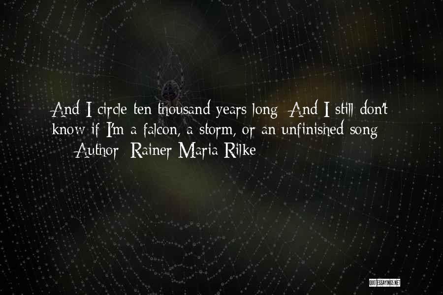 Unfinished Song Quotes By Rainer Maria Rilke