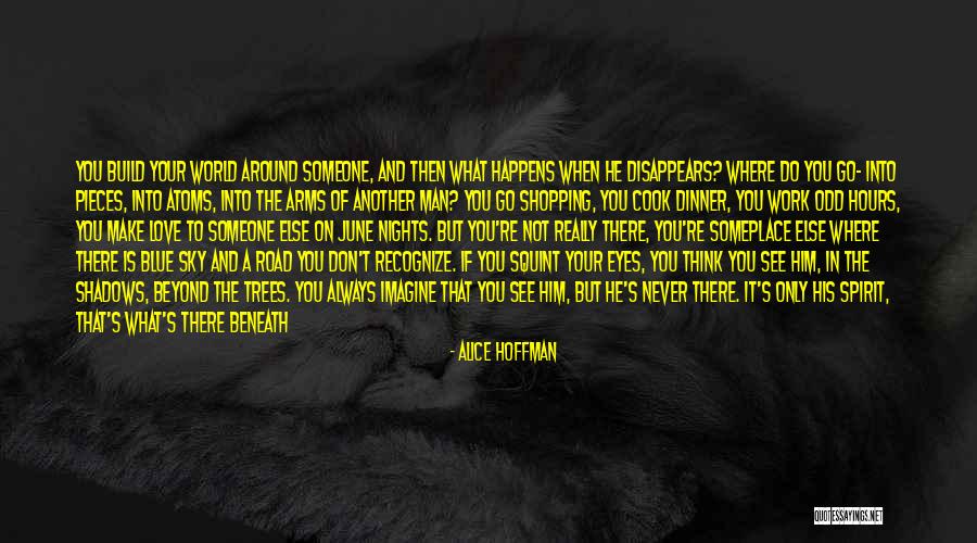 Unfinished Work Quotes By Alice Hoffman Unfinished Work Quotes By Alice Hoffman