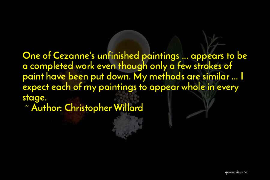 Unfinished Work Quotes By Christopher Willard
