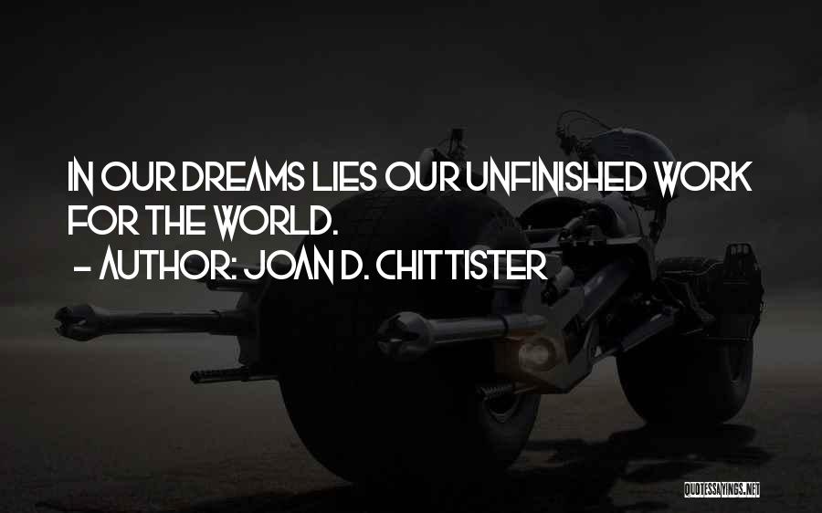 Unfinished Work Quotes By Joan D. Chittister