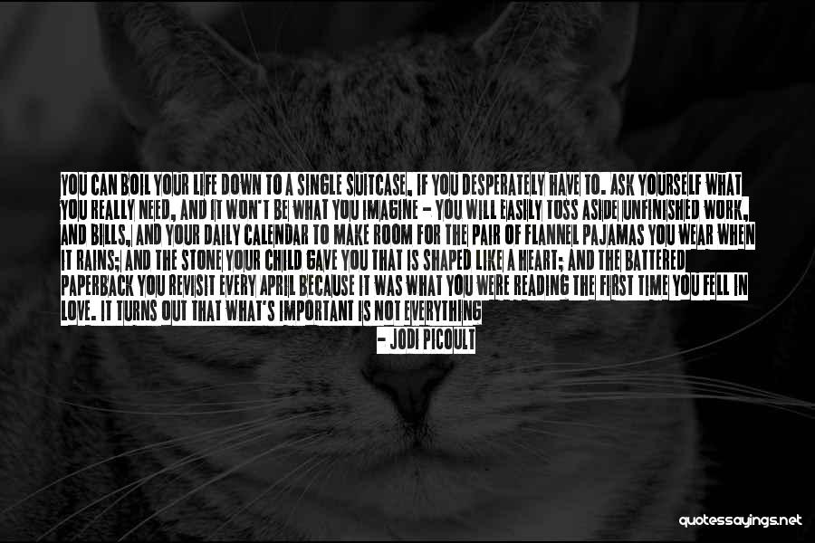 Unfinished Work Quotes By Jodi Picoult Unfinished Work Quotes By Jodi Picoult