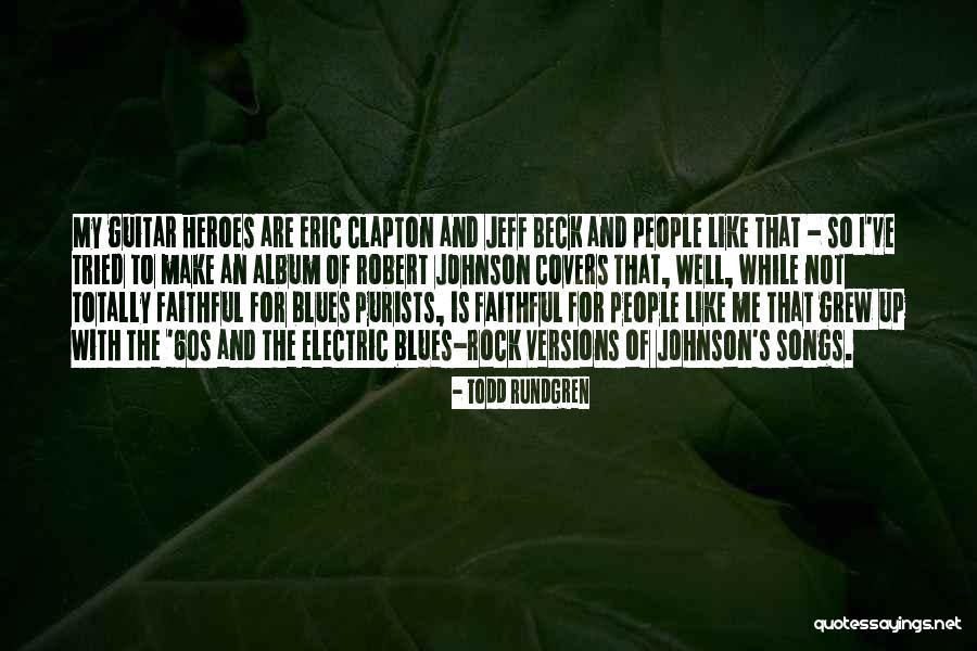 Unfinished Works Quotes By Todd Rundgren Unfinished Works Quotes By Todd Rundgren