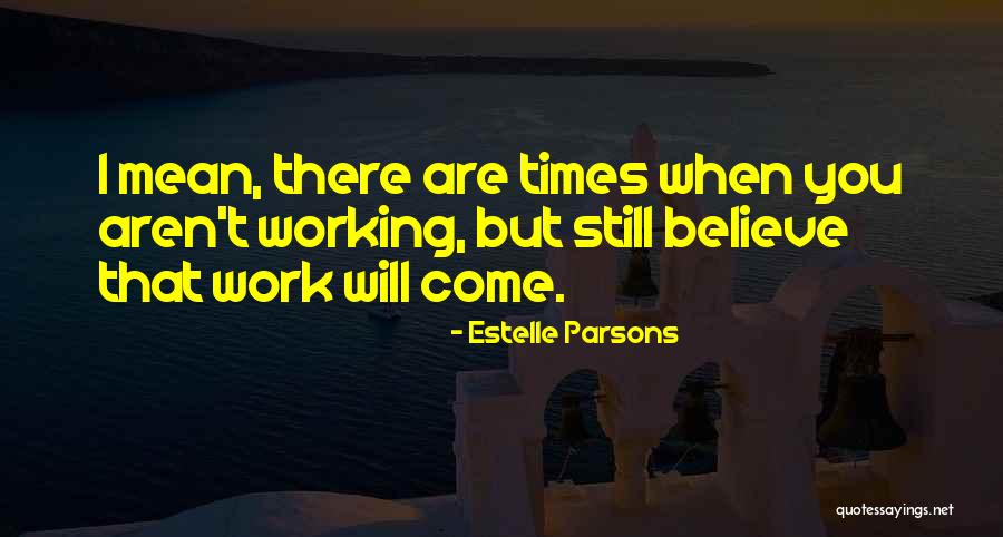 Unfitting Ill Quotes By Estelle Parsons Unfitting Ill Quotes By Estelle Parsons