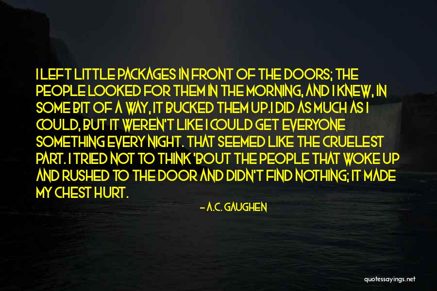 Unfixed Documentary Quotes By A.C. Gaughen Unfixed Documentary Quotes By A.C. Gaughen