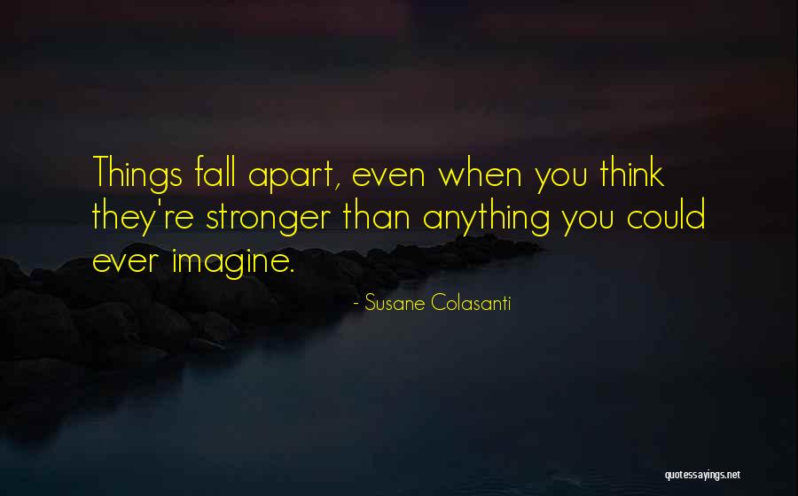 Unflappable Composure Quotes By Susane Colasanti Unflappable Composure Quotes By Susane Colasanti