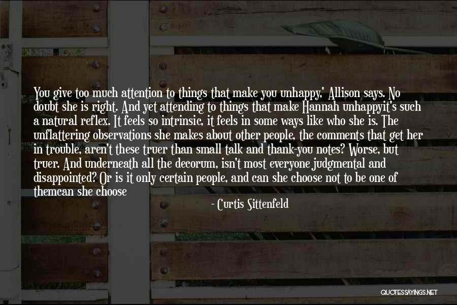 Unflattering Quotes By Curtis Sittenfeld Unflattering Quotes By Curtis Sittenfeld