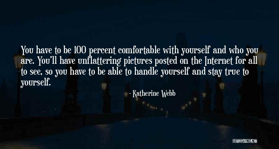 Unflattering Quotes By Katherine Webb Unflattering Quotes By Katherine Webb