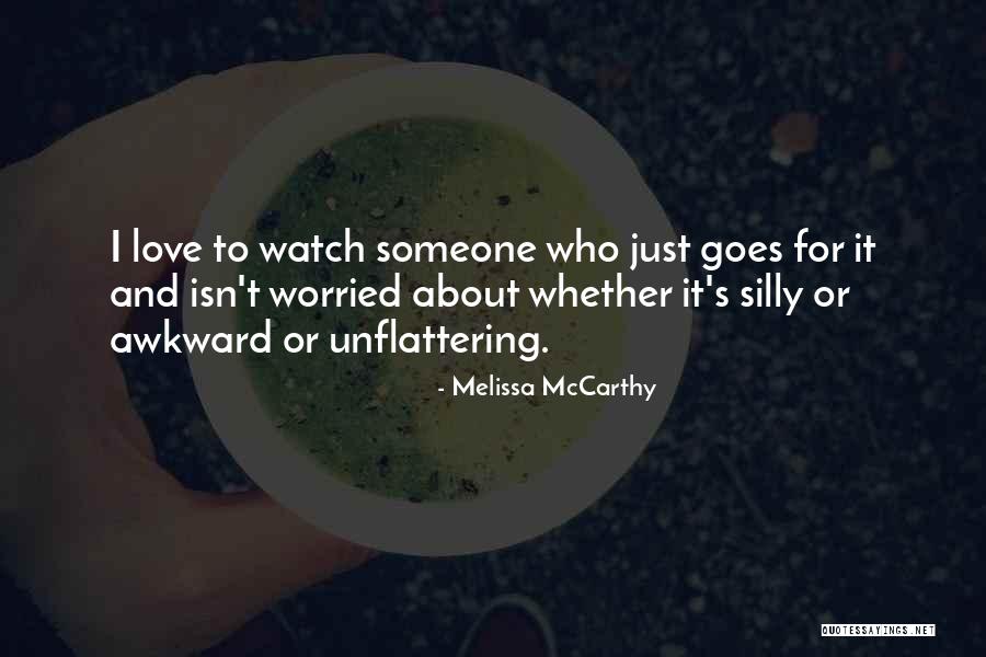 Unflattering Quotes By Melissa McCarthy Unflattering Quotes By Melissa McCarthy