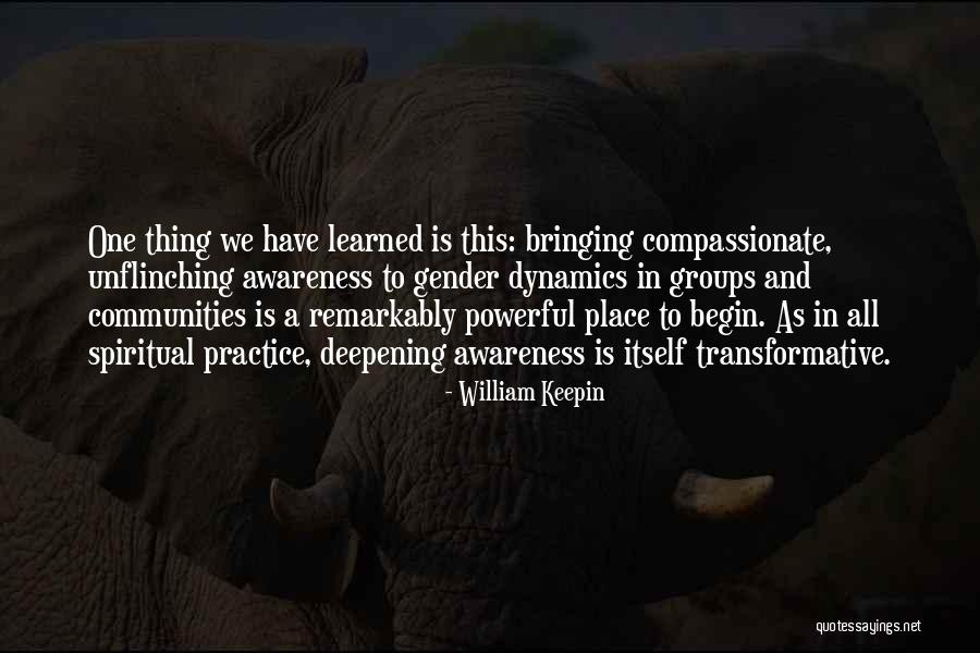 Unflinching Quotes By William Keepin Unflinching Quotes By William Keepin