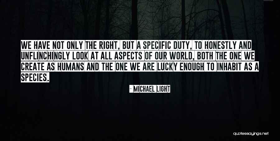 Unflinchingly Quotes By Michael Light Unflinchingly Quotes By Michael Light