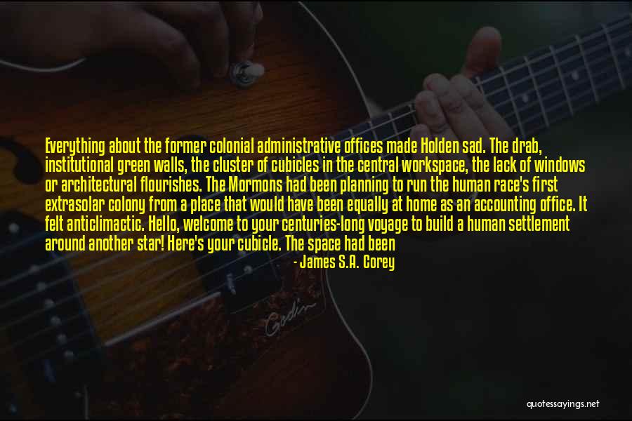 Unfolded Aorta Quotes By James S.A. Corey Unfolded Aorta Quotes By James S.A. Corey