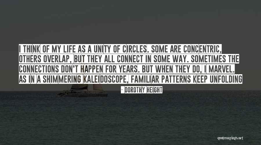 Unfolding Life Quotes By Dorothy Height Unfolding Life Quotes By Dorothy Height