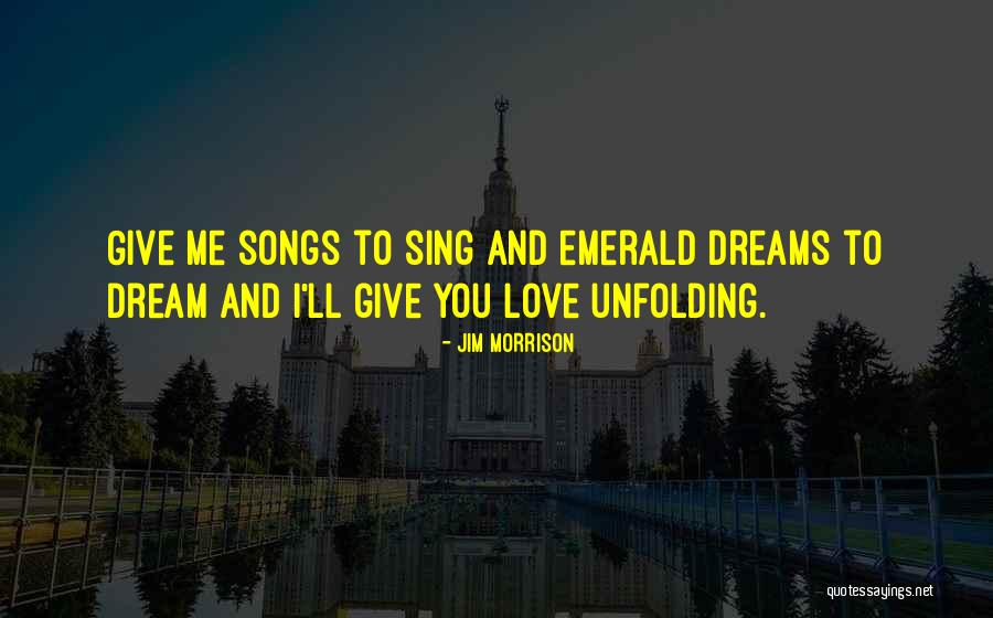 Unfolding Love Quotes By Jim Morrison