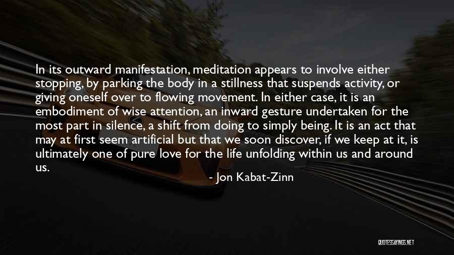 Unfolding Love Quotes By Jon Kabat-Zinn Unfolding Love Quotes By Jon Kabat-Zinn