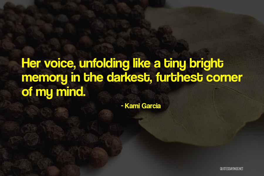 Unfolding Love Quotes By Kami Garcia Unfolding Love Quotes By Kami Garcia