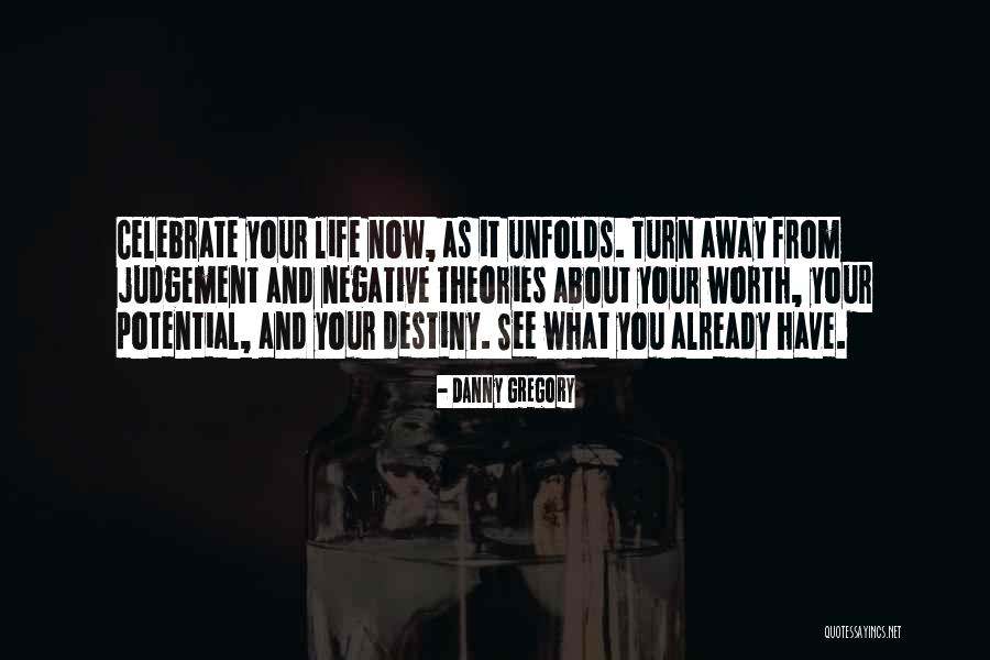 Unfolds Quotes By Danny Gregory Unfolds Quotes By Danny Gregory