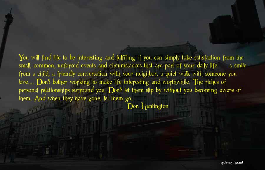 Unforced Love Quotes By Don Huntington Unforced Love Quotes By Don Huntington