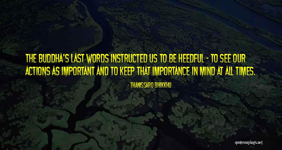 Unforced Love Quotes By Thanissaro Bhikkhu Unforced Love Quotes By Thanissaro Bhikkhu
