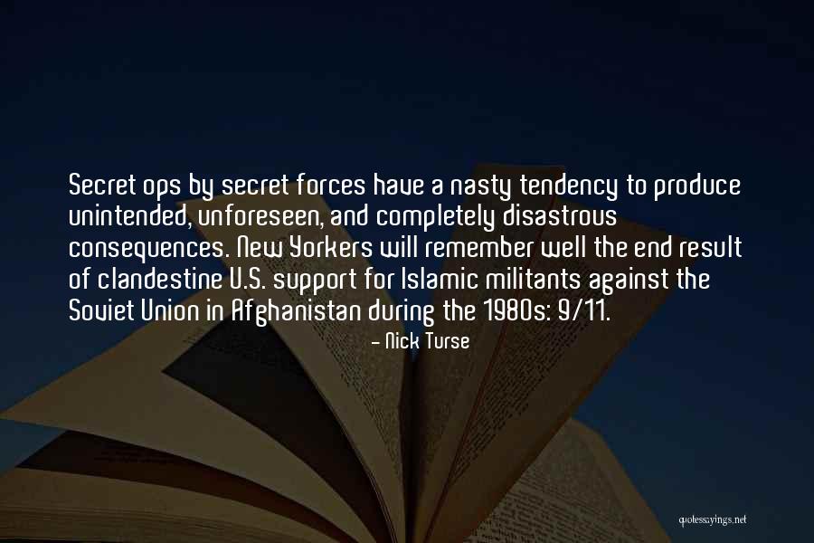 Unforeseen Consequences Quotes By Nick Turse Unforeseen Consequences Quotes By Nick Turse