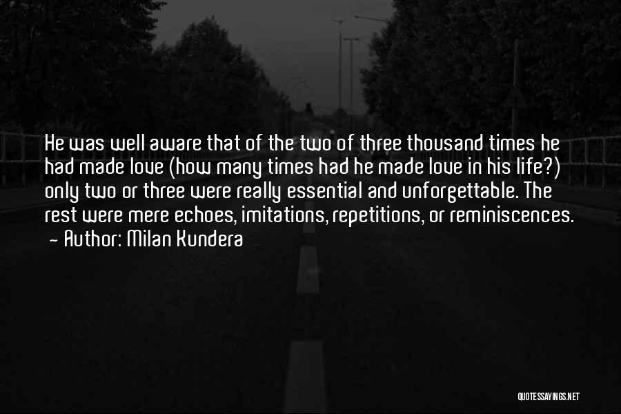 Unforgettable Love Quotes By Milan Kundera