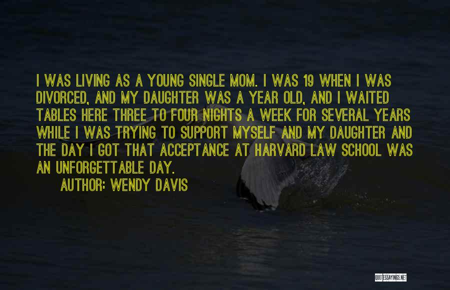 Unforgettable Nights Quotes By Wendy Davis