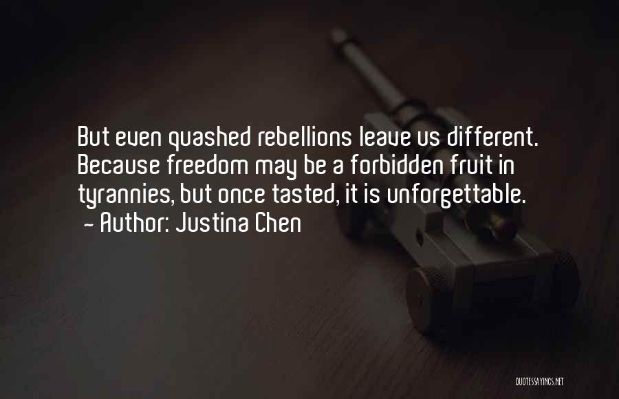 Unforgettable Quotes By Justina Chen