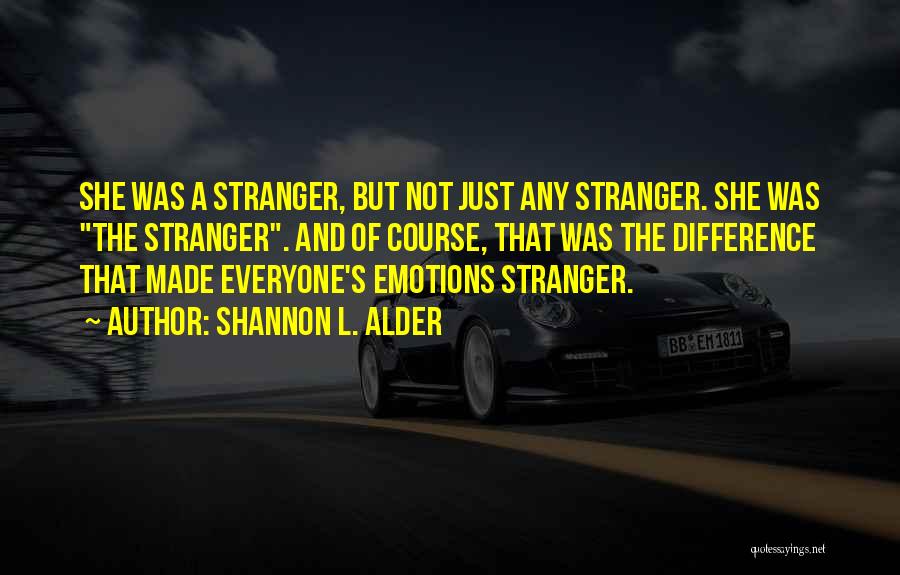 Unforgettable Quotes By Shannon L. Alder