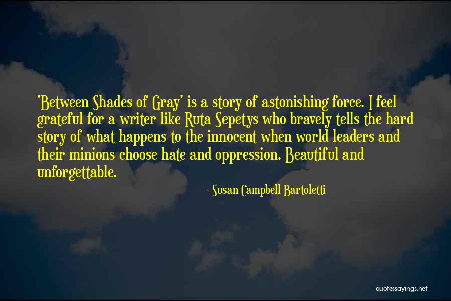 Unforgettable Quotes By Susan Campbell Bartoletti