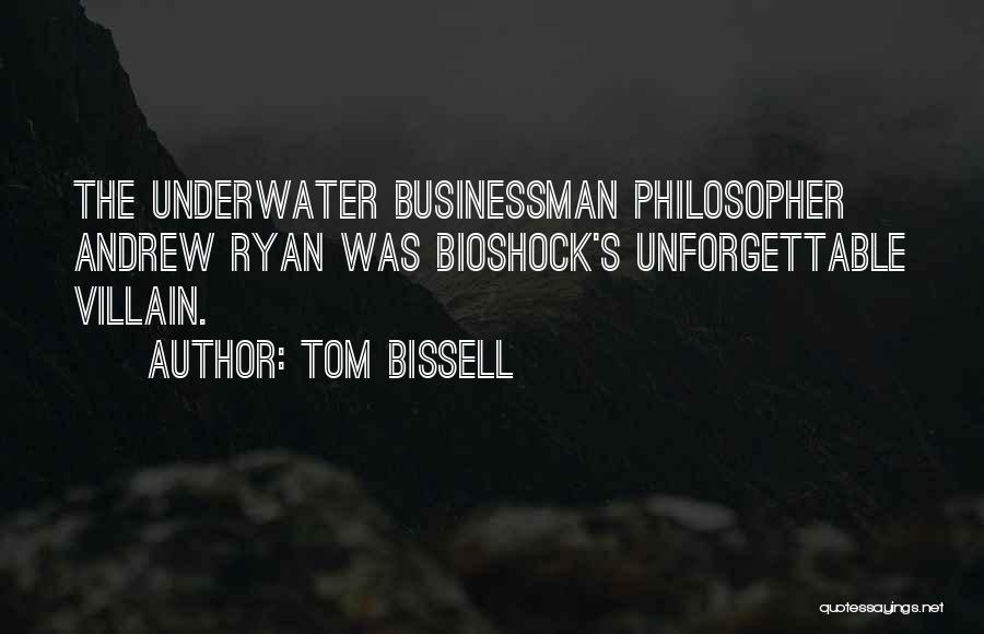 Unforgettable Quotes By Tom Bissell