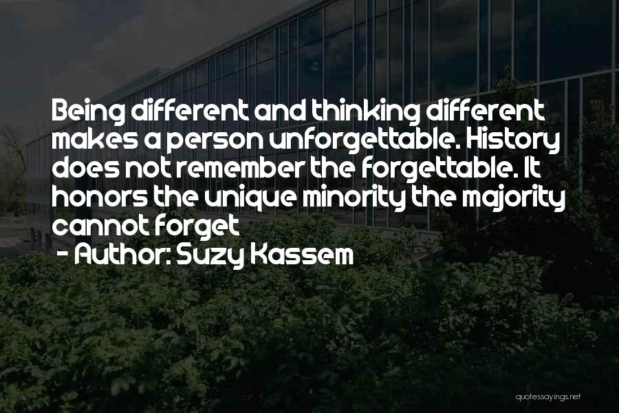 Unforgettable Things Quotes By Suzy Kassem