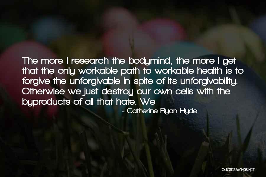 Unforgivability Quotes By Catherine Ryan Hyde Unforgivability Quotes By Catherine Ryan Hyde