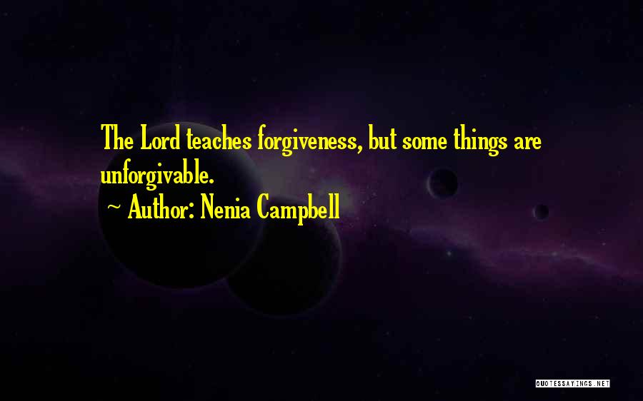 Unforgivable 3 Quotes By Nenia Campbell