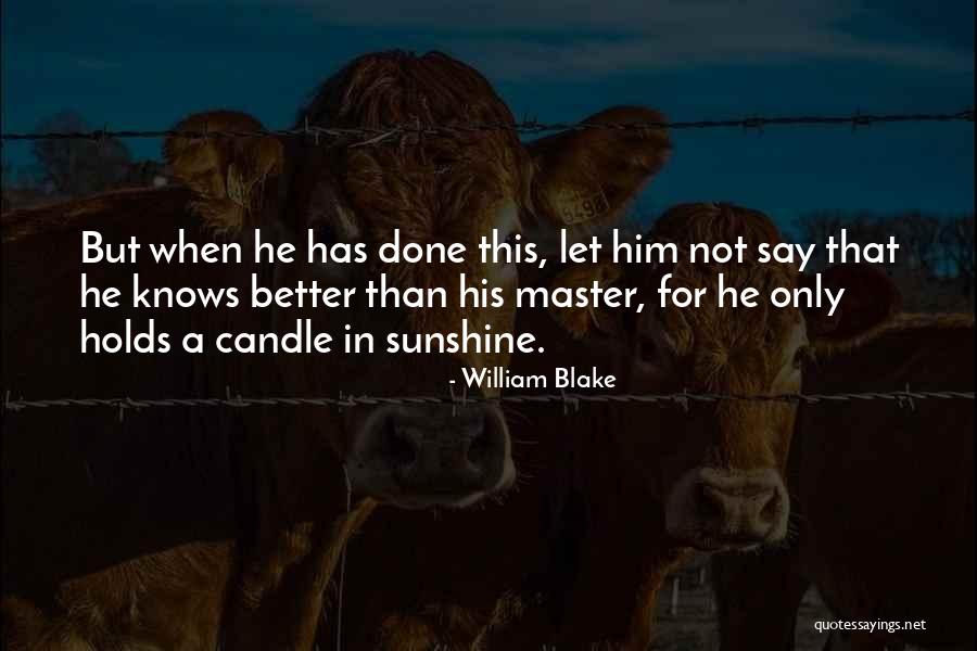 Unforgivable Actions Against Me Quotes By William Blake Unforgivable Actions Against Me Quotes By William Blake