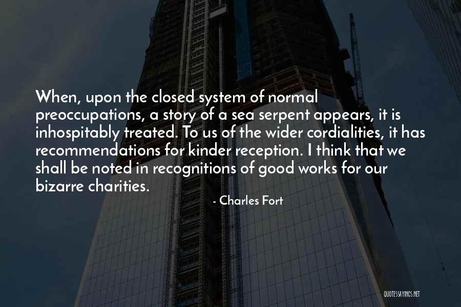 Unforgivable Love Quotes By Charles Fort Unforgivable Love Quotes By Charles Fort