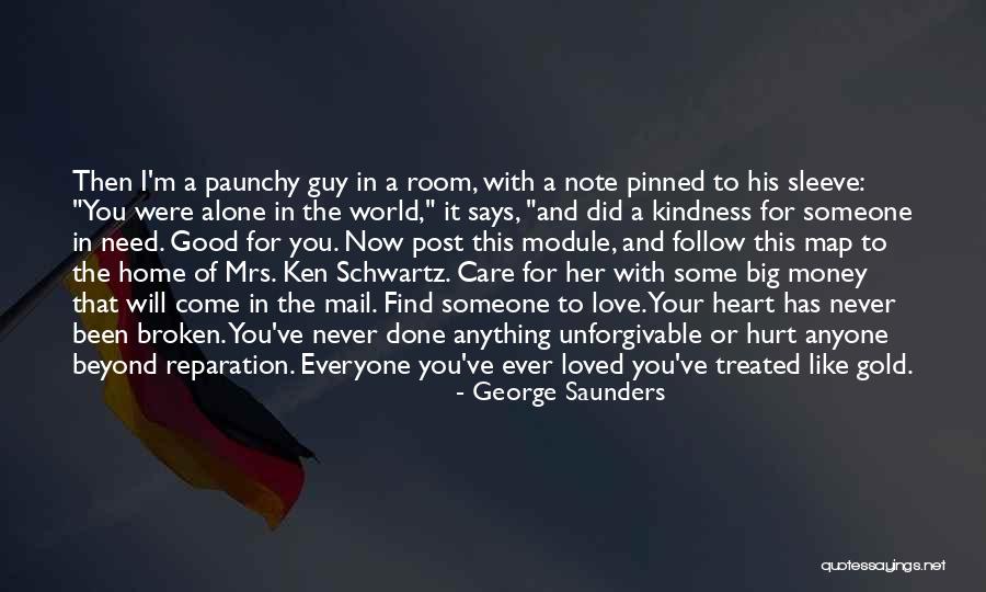 Unforgivable Love Quotes By George Saunders Unforgivable Love Quotes By George Saunders