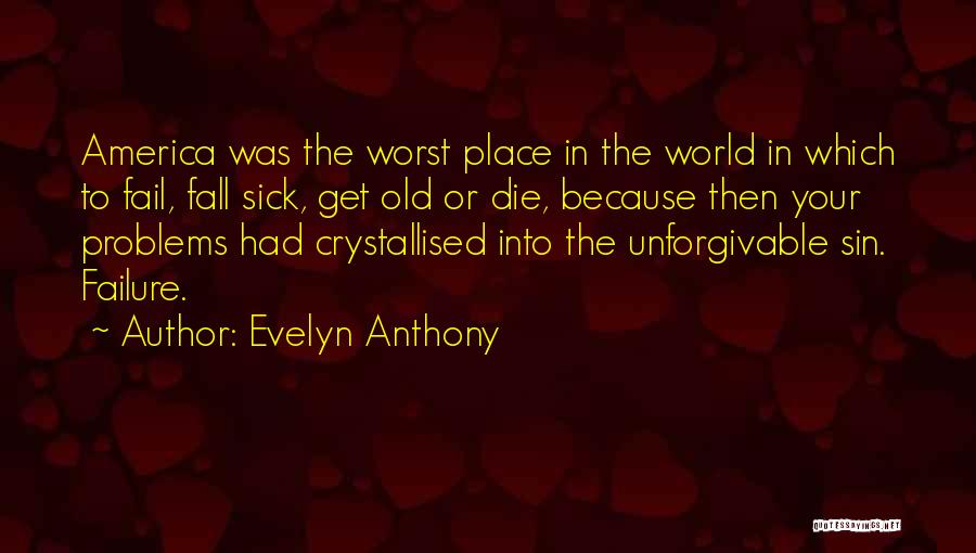 Unforgivable Sin Quotes By Evelyn Anthony